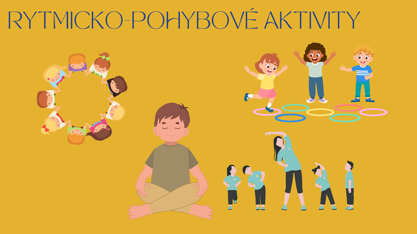 RYTMICKO-POHYBOVÉ AKTIVITY